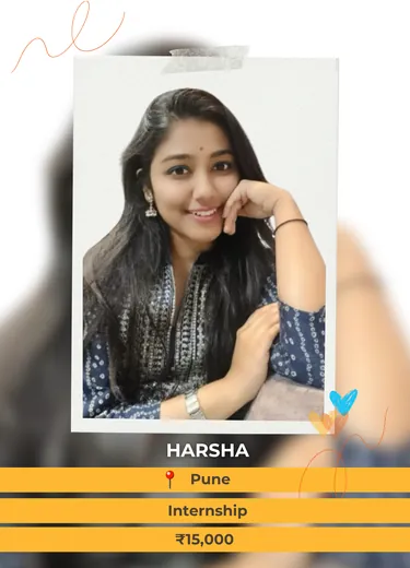 Harsha, Pune — Internship, ₹15,000 a month