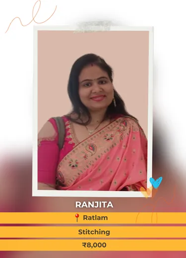 Ranjita, Ratlam — Stitching, ₹8,000 a month