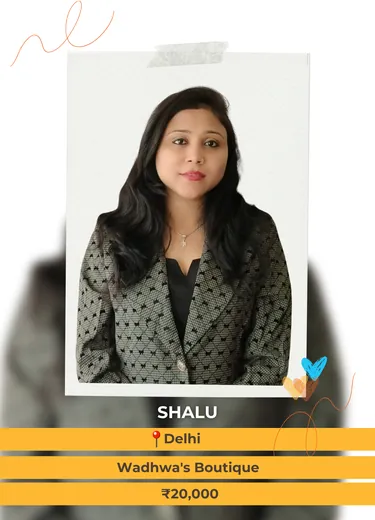 Shalu, Delhi — Wadhwa's Boutique, ₹20,000 a month