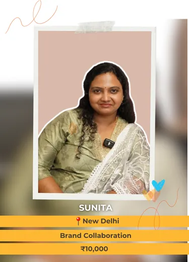 Sunita, New Delhi — Brand Collaboration, ₹10,000 a month